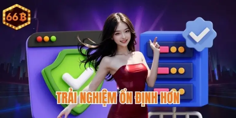 Trải nghiệm tốt hơn khi tải app